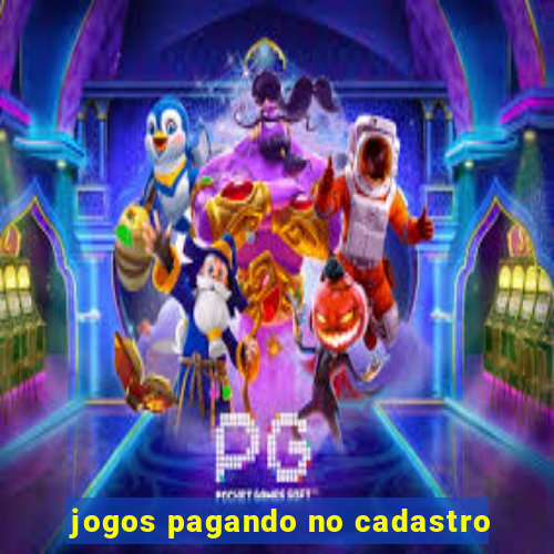 jogos pagando no cadastro